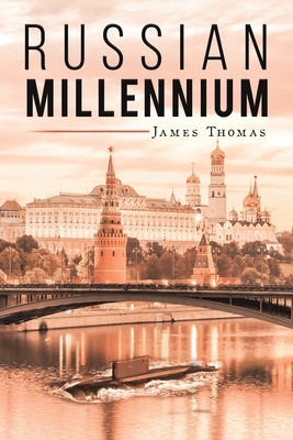 Russian Millennium by James Thomas