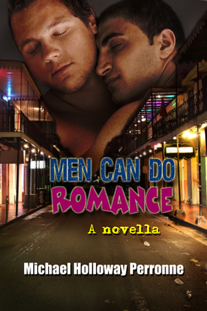 Men Can Do Romance by Michael Holloway Perronne