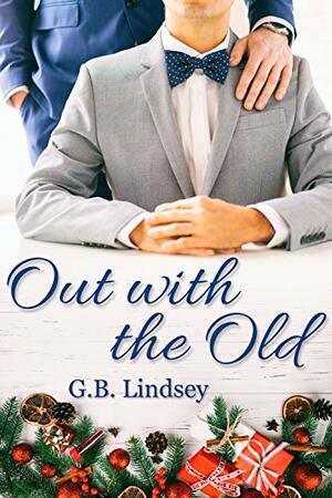 Out with the Old by G.B. Lindsey