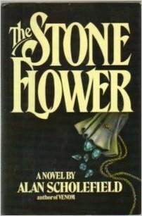 The Stone Flower by Alan Scholefield