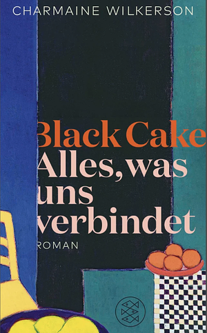 Black cake - Alles, was uns verbindet by Charmaine Wilkerson