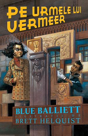 Pe urmele lui Vermeer by Blue Balliett