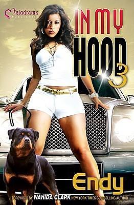 In My Hood 3 by Endy, Endy, Wahida Clark