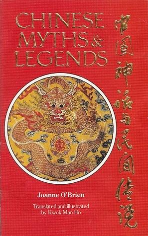 Chinese Myths & Legends by Joanne O'Brien