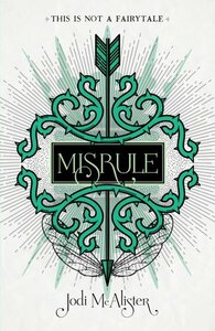 Misrule by Jodi McAlister