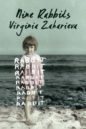 Nine Rabbits by Виргиния Захариева, Virginia Zaharieva, Angela Rodel