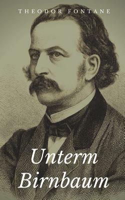 Unterm Birnbaum by Theodor Fontane