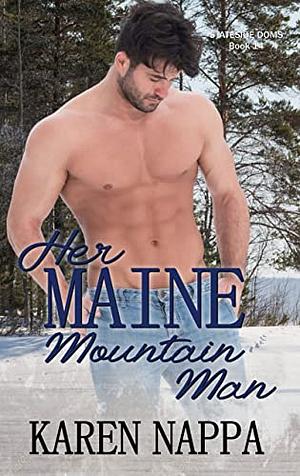 Her Maine Mountain Man by Karen Nappa