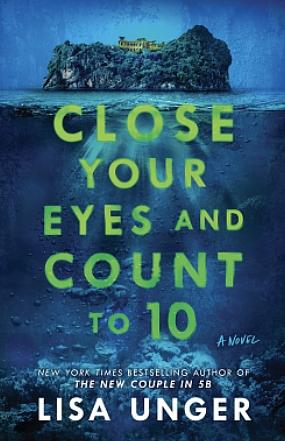 Close Your Eyes and Count To 10 by Lisa Unger