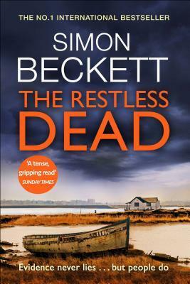 The Restless Dead: The unnervingly menacing David Hunter thriller by Simon Beckett