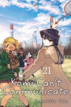 Komi Can't Communicate, Vol. 21 by Tomohito Oda