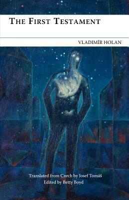 The First Testament by Vladimir Holan