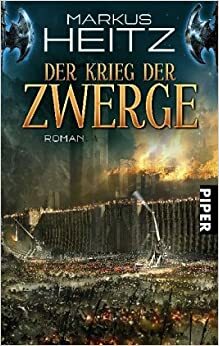 Der Krieg der Zwerge by Markus Heitz