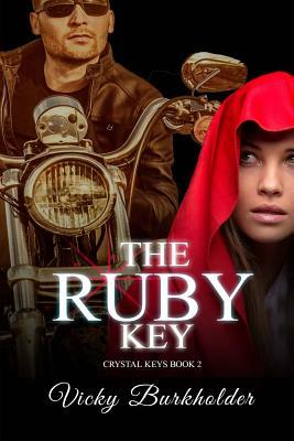 The Ruby Key by Vicky Burkholder