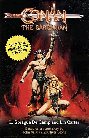 Conan the Barbarian: The Official Motion Picture Adaptation by L. Sprague De Camp, Lin Cater