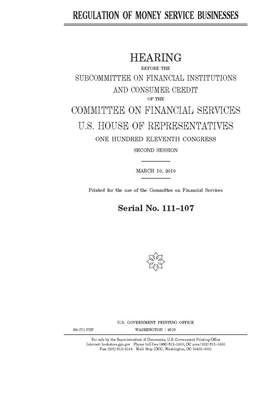 Regulation of money service businesses by Committee on Financial Services (house), United S. Congress, United States House of Representatives