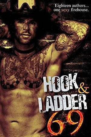 Hook & Ladder 69: Eighteen Authors…One Sexy Firehouse. by M.C. Cerny, Emme Burton, Emme Burton, Sarah M. Cradit