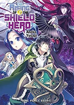 The Rising of the Shield Hero, Volume 3 by Aneko Yusagi