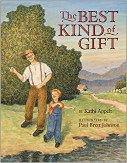 The Best Kind of Gift by Kathi Appelt