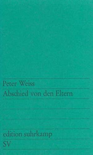 Abschied von den Eltern by Peter Weiss