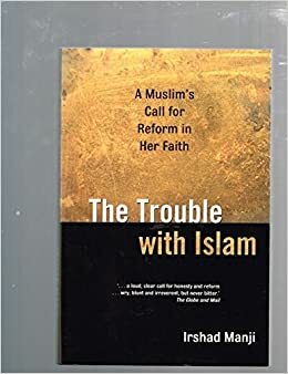 Trouble With Islam, The by Irshad Manji