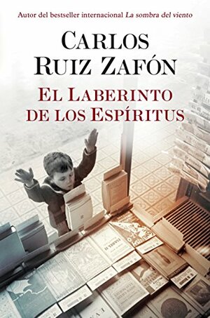 El laberinto de los espíritus by Carlos Ruiz Zafón