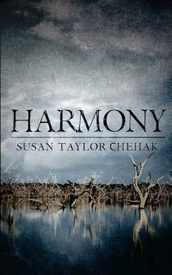 Harmony by Susan Taylor Chehak