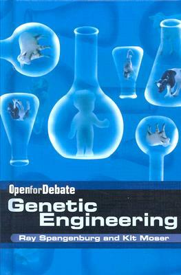 Genetic Engineering by Kit Moser, Ray Spangenburg