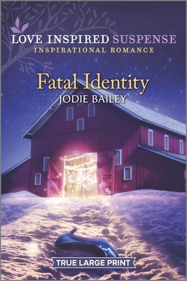 Fatal Identity by Jodie Bailey