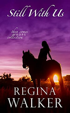 Still With Us by Regina Walker