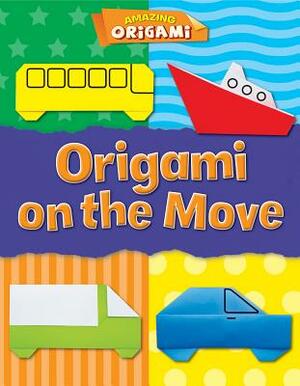 Origami on the Move by Catherine Ard