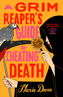 A Grim Reaper's Guide to Cheating Death by Maxie Dara