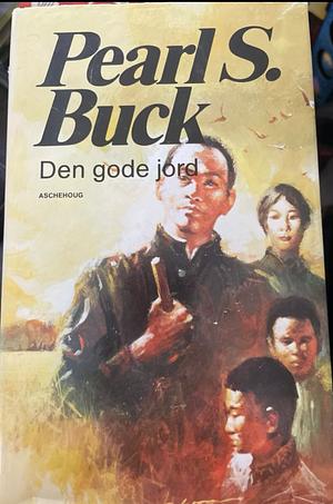 Den gode jord  by Pearl S. Buck