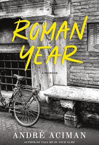 Roman Year by André Aciman