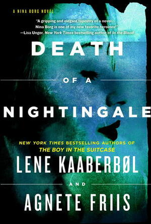 Death of a Nightingale by Elisabeth Kallick Dyssegaard, Agnete Friis, Lene Kaaberbøl