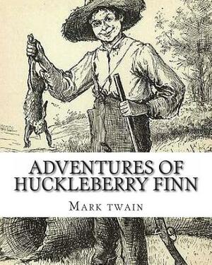 Adventures of Huckleberry Finn by Mark Twain