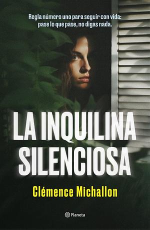 La inquilina silenciosa by Clémence Michallon
