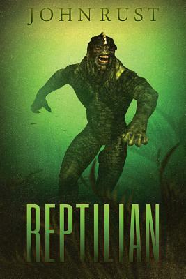 Reptilian by John J. Rust