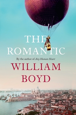 The Romantic by William Boyd