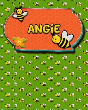 Handwriting Practice 120 Page Honey Bee Book Angie: Primary Grades Handwriting Book K-2 by Buzz Schultz