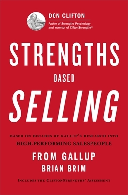 Strengths Based Selling by Gallup, Brian Brim