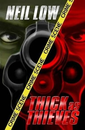 Thick as Thieves by Don Roff, Neil Low