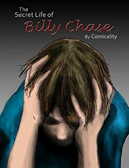 The Secret Life of Billy Chase by Comicality