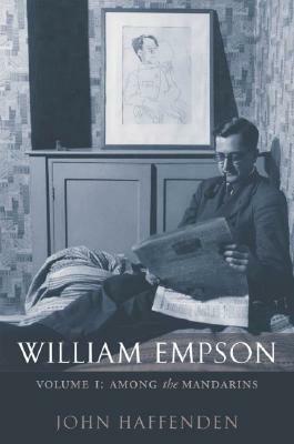 William Empson: Among the Mandarins by John Haffenden