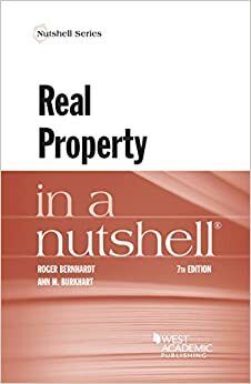 Real Property in a Nutshell by Roger Bernhardt, Ann M. Burkhart