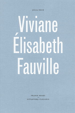 Viviane Elisabeth Fauville by Julia Deck, Linda Coverdale