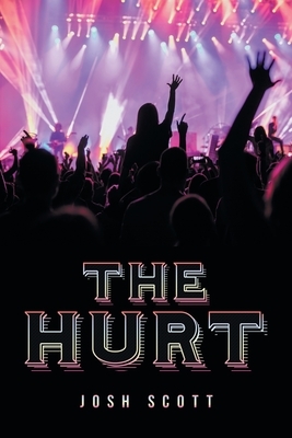 The Hurt by Josh Scott