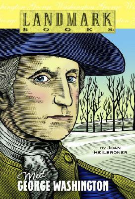 Meet George Washington by Joan Heilbroner