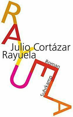 Rayuela. Himmel und Hölle by Julio Cortázar