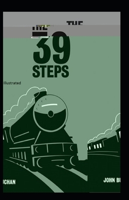 The Thirty-Nine Steps Illustrated by John Buchan